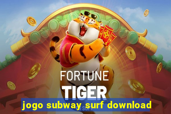 jogo subway surf download